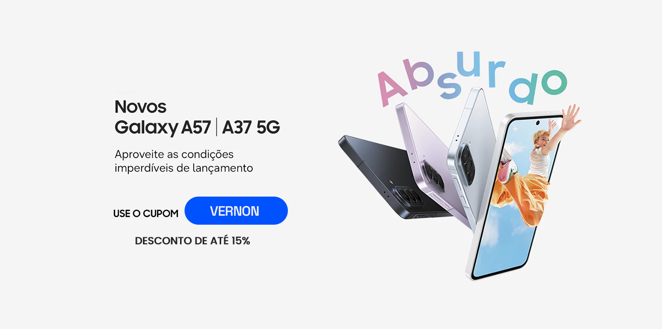 Novos Galaxy A57 e A37 5G — cupom VERNON com até 15% de desconto
